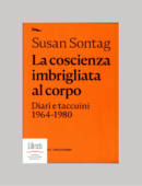 LA COSCIENZA IMBRIGLIATA AL CORPO. DIARI