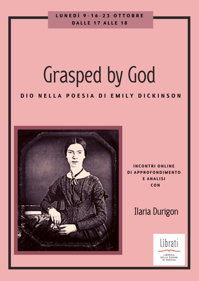 Grasped by God: Dio nella poesia di Emily Dickinson
