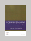 LA VIOLENZA NORMALIZZATA
