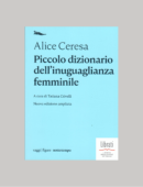 PICCOLO DIZIONARIO DELL'INUGUAGLIANZA FEMMINILE