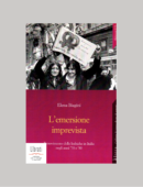 L' EMERSIONE IMPREVISTA. STORIA DEL MOVIMENTO DELLE LESBICHE IN ITALIA