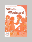 MARIA MONTESSORI. IL METODO IMPROPRIO