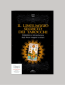 LINGUAGGIO SEGRETO DEI TAROCCHI