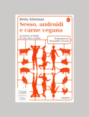 SESSO ANDROIDI E CARNE VEGANA