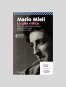 LA GAIA CRITICA. POLITICA E LIBERAZIONE SESSUALE NEGLI ANNI SETTANTA. SCRITTI (1972-1983)