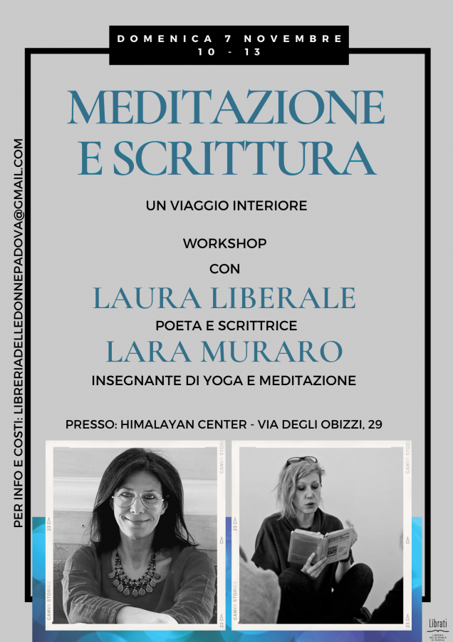 Meditazione e scrittura: un viaggio interiore. Workshop con Laura Liberale e Lara Muraro
