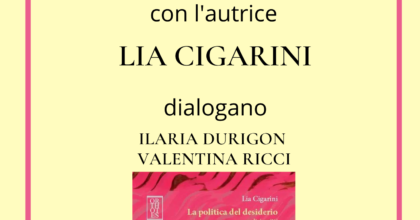 Presentazione di "La politica del desiderio e altri scritti" di Lia Cigarini