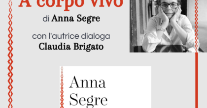 Presentazione di "A corpo vivo" di Anna Segre