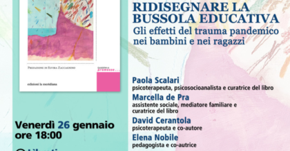 Presentazione di "Ridisegnare la bussola educativa" di Paola Scalari e Marcella de Pra