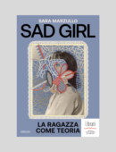 SAD GIRL. LA RAGAZZA COME TEORIA