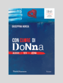 CON CUORE DI DONNA. ALCESTI. TETI. ATENA