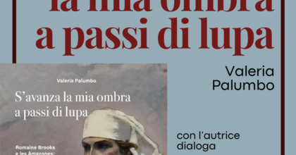 Presentazione di "S'avanza la mia ombra a passi di lupa" di Valeria Palumbo